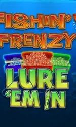 Fishin Frenzy Lure 'Em In
